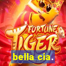 bella cia.